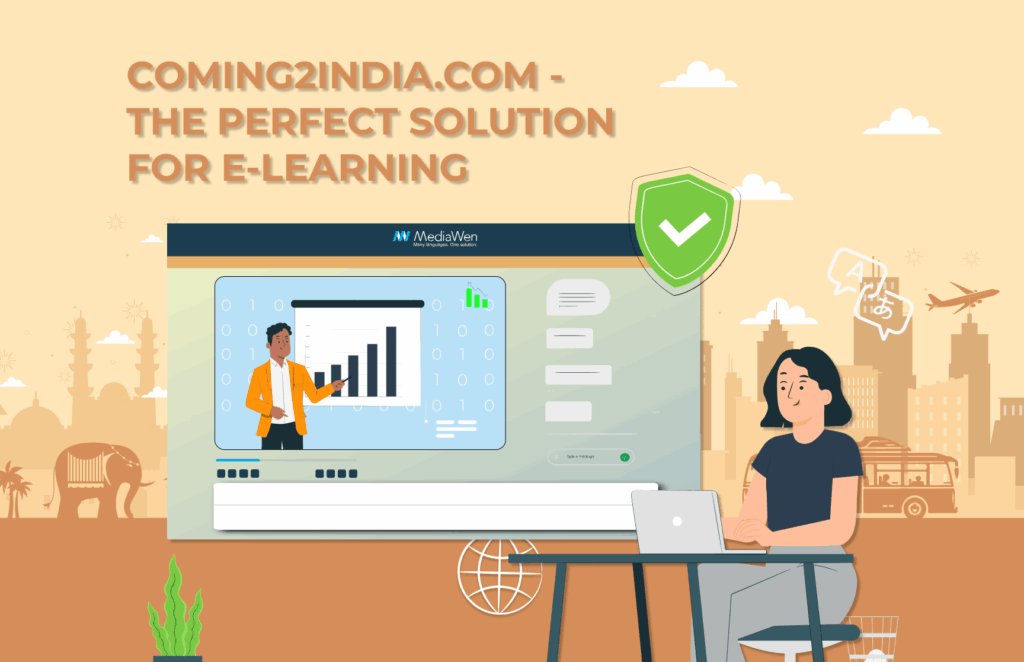Coming2India Is the Perfect Solution for E-Learning Localization