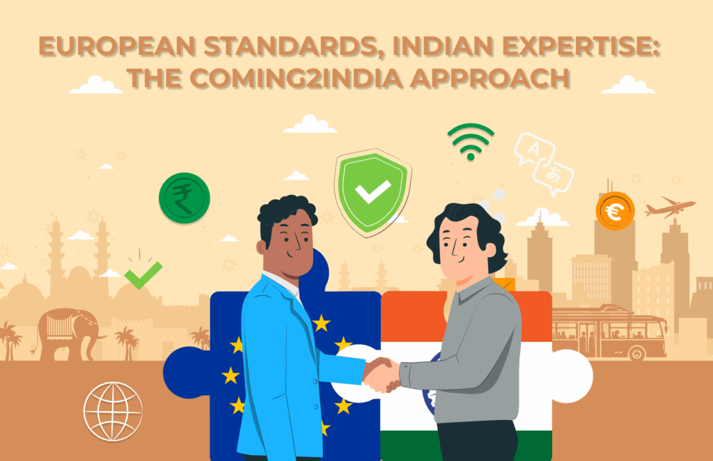 European Standards, Indian Expertise